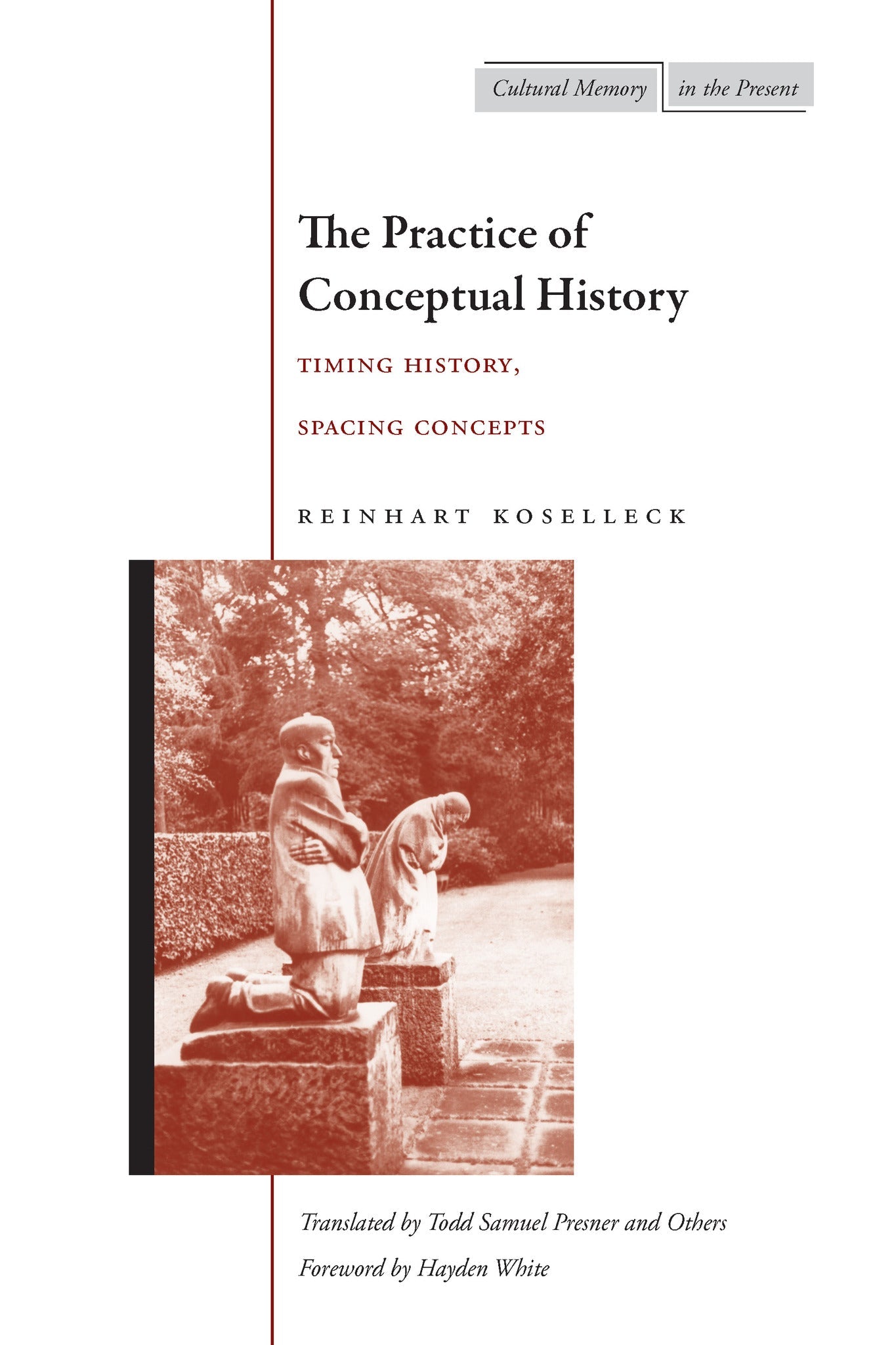 Cover image for The Practice of Conceptual History ISBN 9780804740227